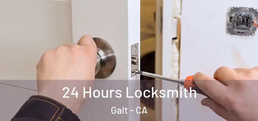  24 Hours Locksmith Galt - CA