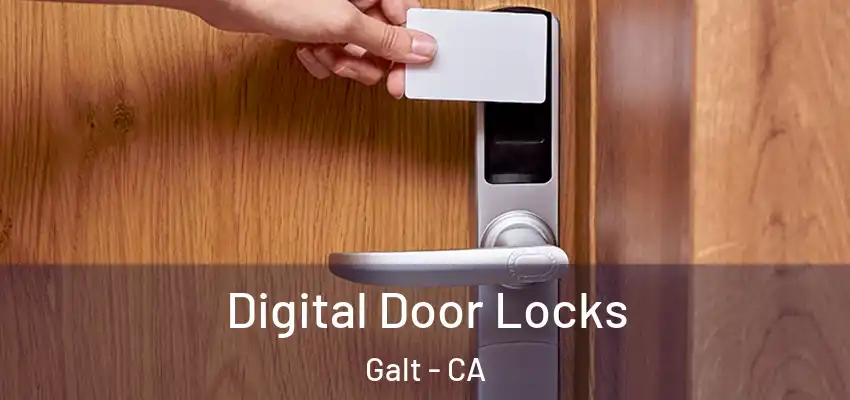 Digital Door Locks Galt - CA