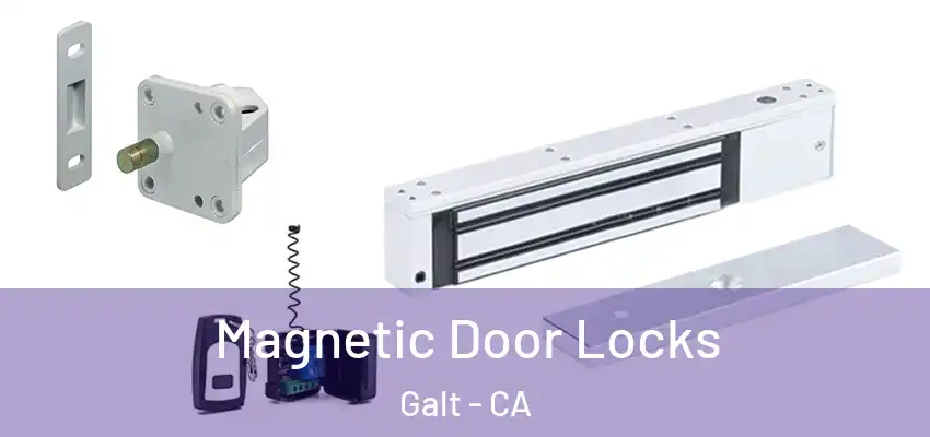 Magnetic Door Locks Galt - CA