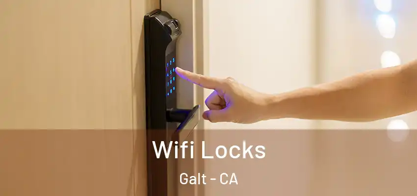Wifi Locks Galt - CA